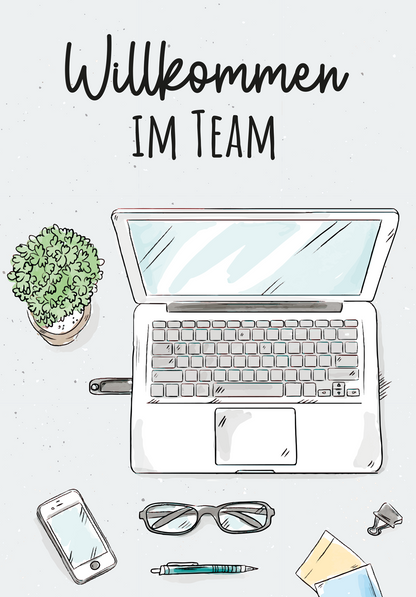 Willkommen im Team - Arbeitsplatz
