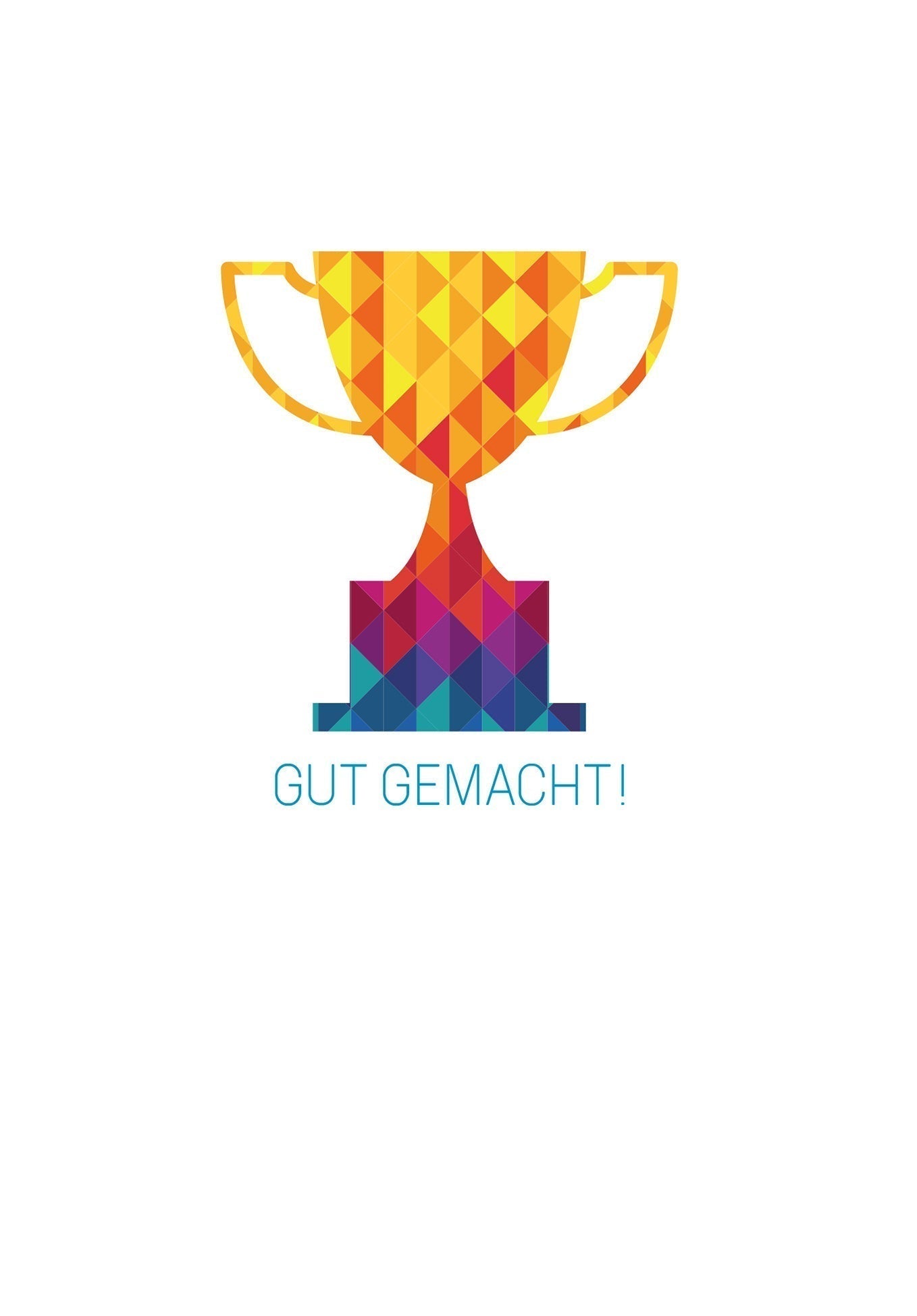 Gut gemacht - Pokal Bunt